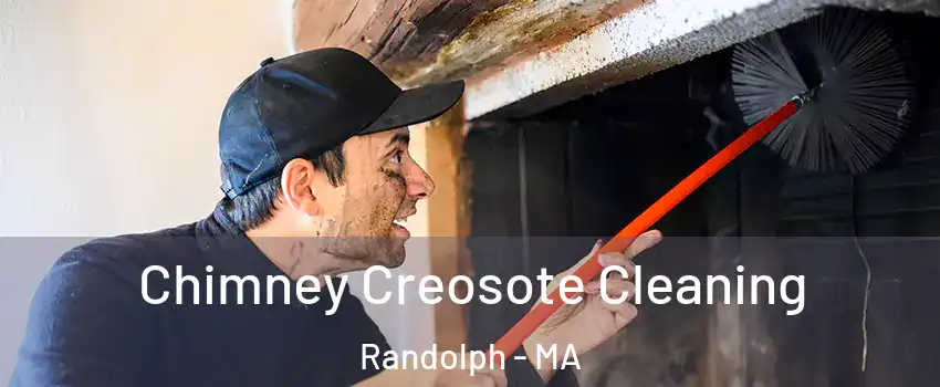  Chimney Creosote Cleaning Randolph - MA
