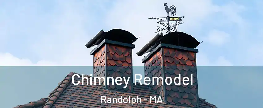  Chimney Remodel Randolph - MA