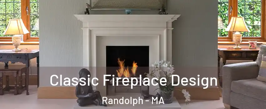  Classic Fireplace Design Randolph - MA