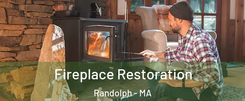  Fireplace Restoration Randolph - MA