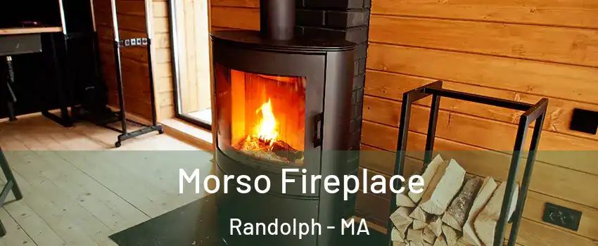  Morso Fireplace Randolph - MA