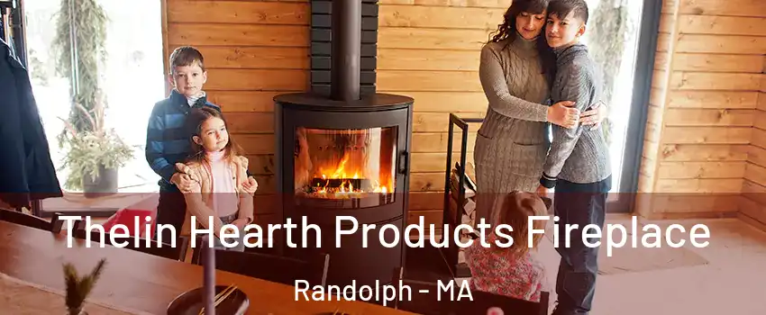  Thelin Hearth Products Fireplace Randolph - MA