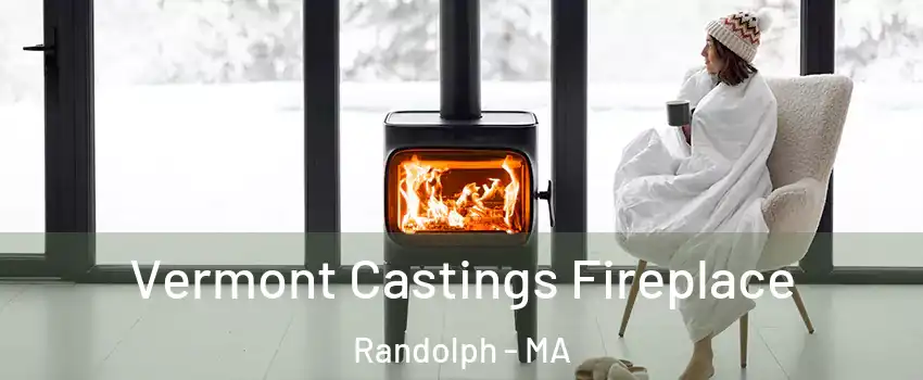  Vermont Castings Fireplace Randolph - MA