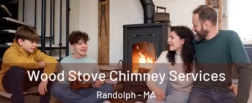  Wood Stove Chimney Services Randolph - MA
